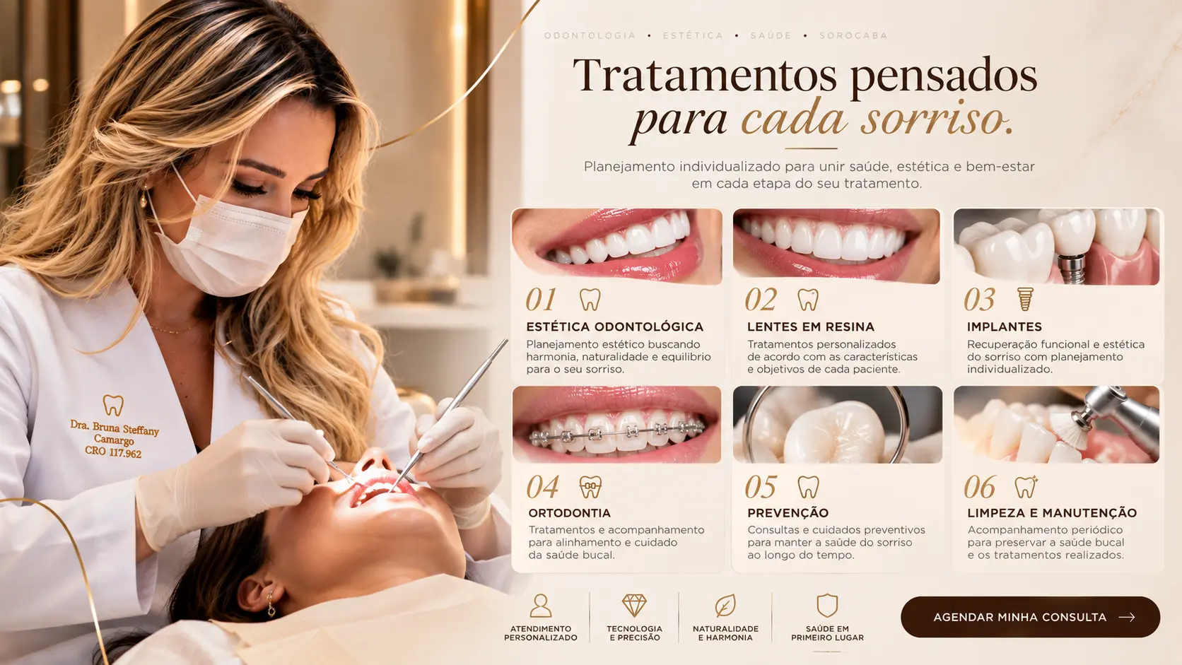 Arte oficial da Dra. Bruna durante atendimento odontológico, com os seis tratamentos e pilares de cuidado individualizado.